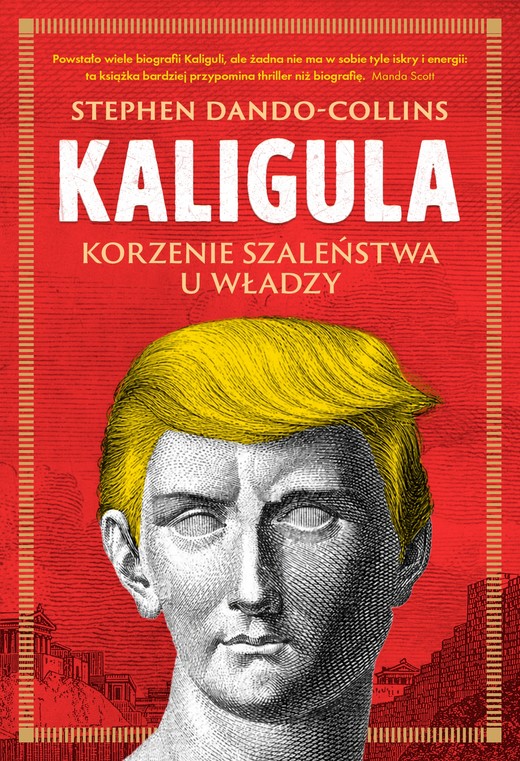 okładka Kaligula. Korzenie szaleństwa u władzy ebook | epub, mobi | Stephen Dando-Collins