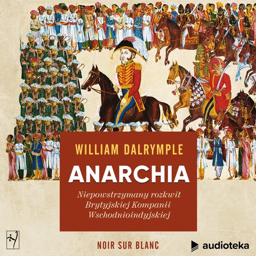 okładka Anarchia audiobook | MP3 | William Dalrymple