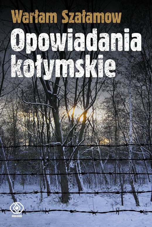 okładka Opowiadania kołymskie ebook | epub, mobi | Warłam Szałamow