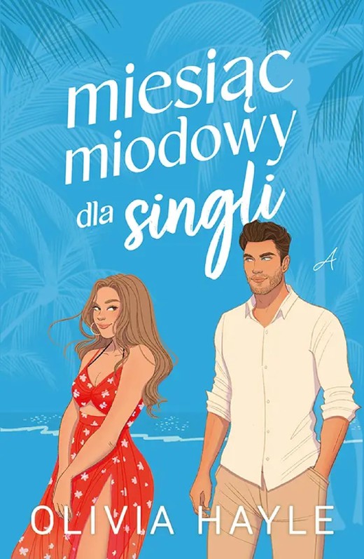 okładka Miesiąc miodowy dla singli ebook | epub, mobi | Hayle Olivia
