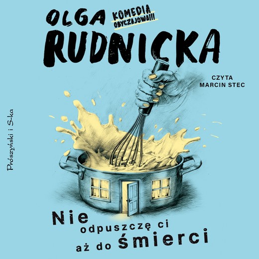 okładka Nie odpuszczę ci aż do śmierci audiobook | MP3 | Olga Rudnicka