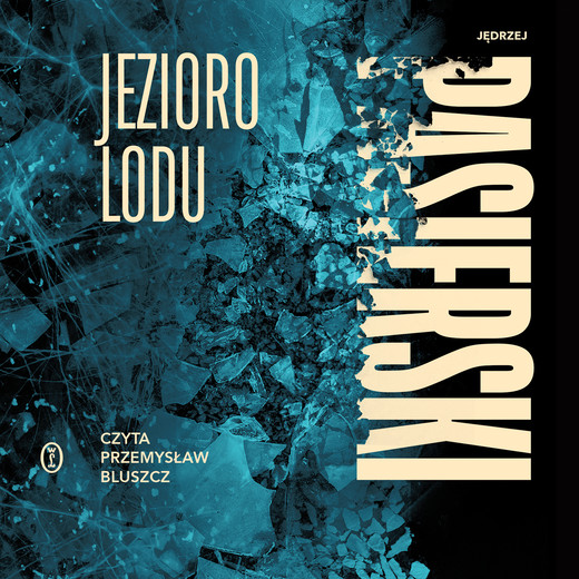 okładka Jezioro lodu audiobook | MP3 | Jędrzej Pasierski