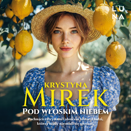 okładka Pod włoskim niebem audiobook | MP3 | Krystyna Mirek