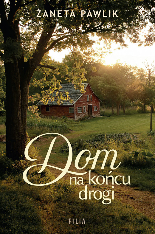 okładka Dom na końcu drogi ebook | epub, mobi | Żaneta Pawlik