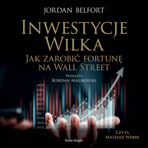 okładka Inwestycje Wilka. Jak zarobić fortunę na Wall Street audiobook | MP3 | Belfort Jordan