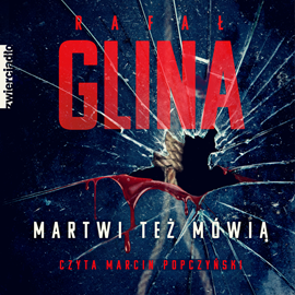 okładka Martwi też mówią. Tom 4 audiobook | MP3 | Rafał Glina