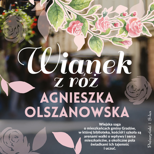okładka Wianek z róż audiobook | MP3 | Agnieszka Olszanowska
