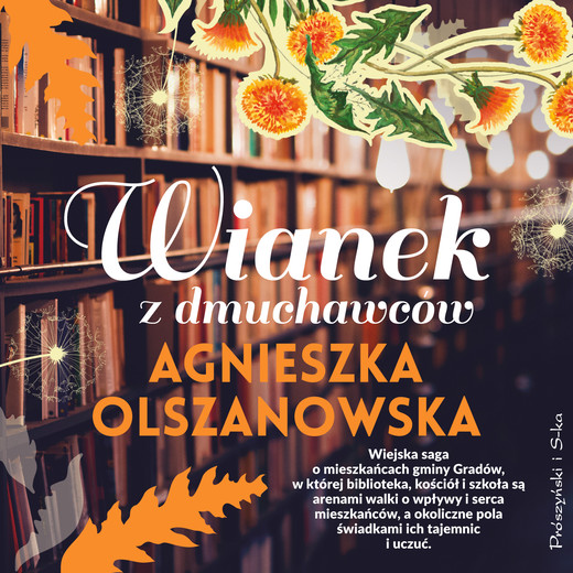okładka Wianek z dmuchawców audiobook | MP3 | Agnieszka Olszanowska