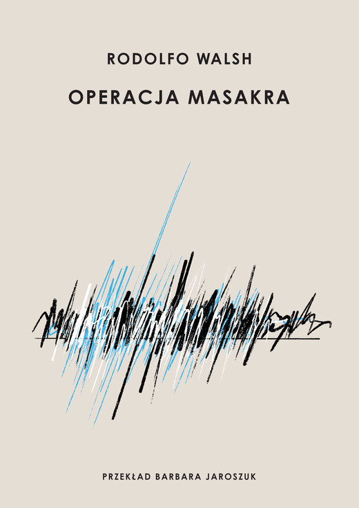 okładka Operacja Masakra ebook | epub, mobi | Rodolfo Walsh