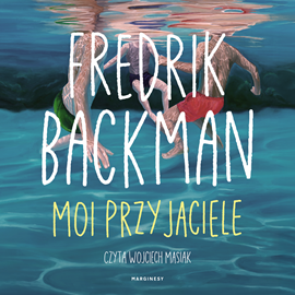 okładka Moi przyjaciele audiobook | MP3 | Fredrik Backman