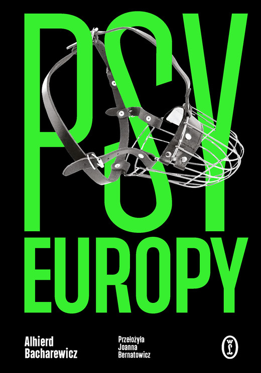 okładka Psy Europy ebook | epub, mobi | Alhierd Bacharewicz
