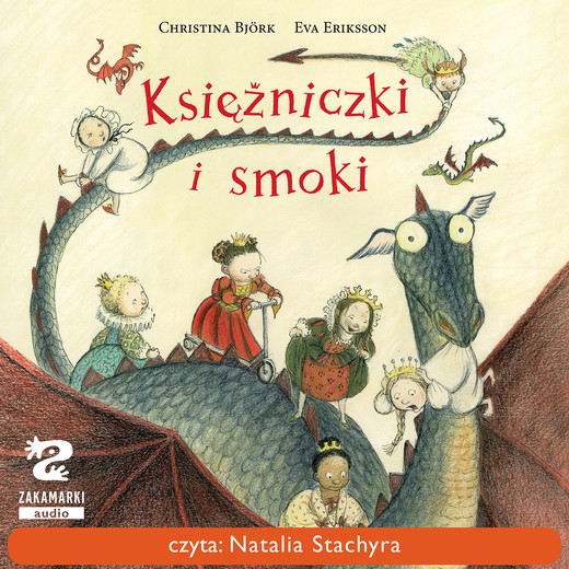 okładka Księżniczki i smoki audiobook | MP3 | Christina Bjork