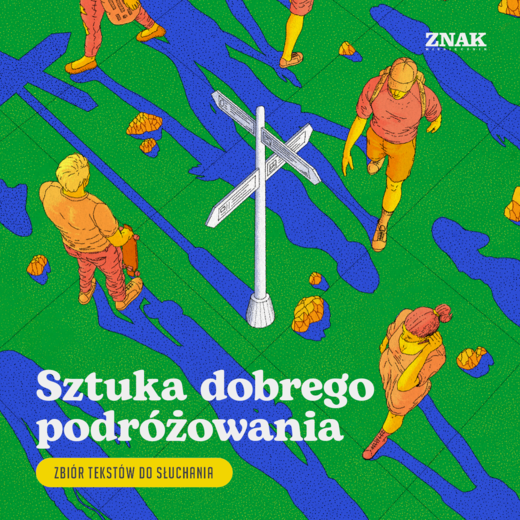 okładka Sztuka dobrego podróżowania. Zbiór tekstów do słuchania audiobook | MP3 | Autor zbiorowy
