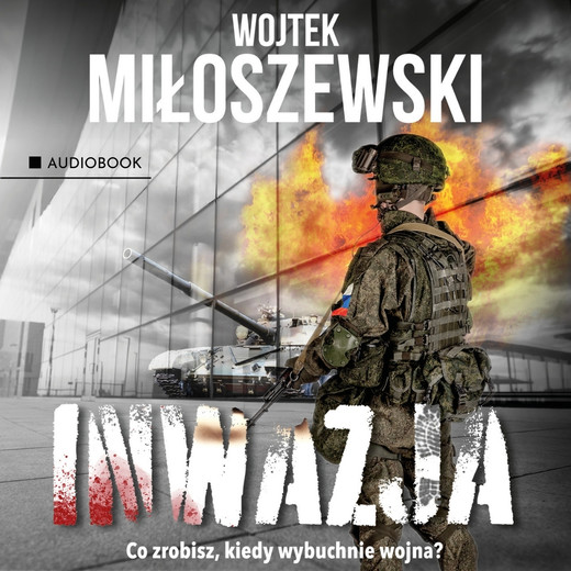 okładka Inwazja audiobook | MP3 | Wojtek Miłoszewski