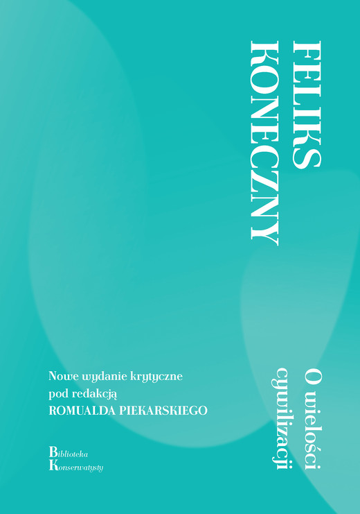 okładka O wielości cywilizacji ebook | epub, mobi | Feliks Koneczny