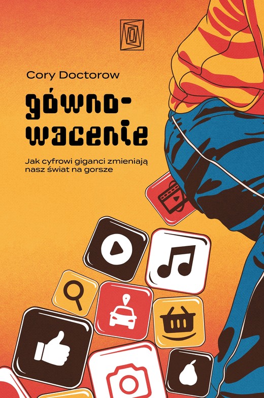 okładka Gównowacenie. Jak cyfrowi giganci zmieniają nasz świat na gorsze ebook | epub, mobi | Cory Doctorow