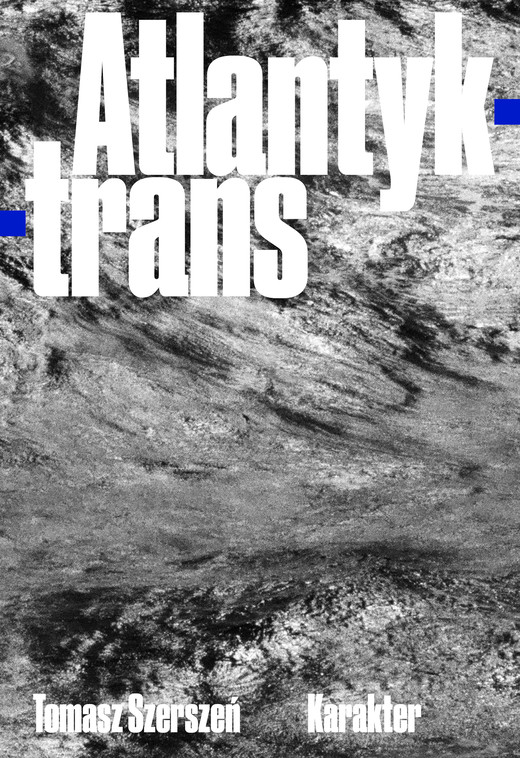 okładka Atlantyk-trans ebook | epub, mobi | Tomasz Szerszeń