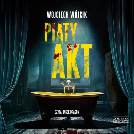 okładka Piąty akt audiobook | MP3 | Wojciech Wójcik
