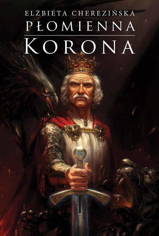 okładka Płomienna korona. Odrodzone królestwo mp3 audiobook | MP3 | Elżbieta Cherezińska