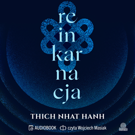 okładka Reinkarnacja audiobook | MP3 | Tchich Nhat Hanh