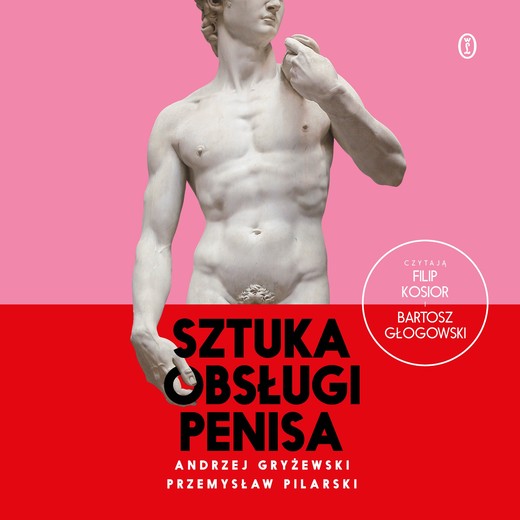 okładka Sztuka obsługi penisa audiobook | MP3 | Przemysław Pilarski, Andrzej Gryżewski