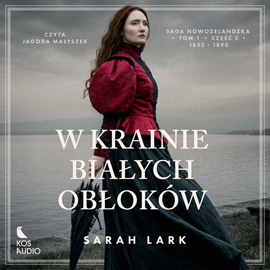 okładka W krainie białych obłoków. Tom 1. Część 2 audiobook | MP3 | Sarah Lark