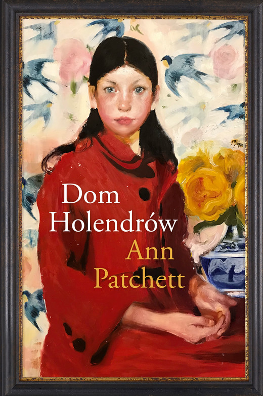 okładka Dom Holendrów ebook | epub, mobi | Ann Patchett