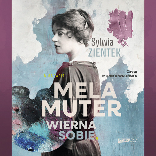 okładka Mela Muter. Biografia audiobook | MP3 | Sylwia Zientek