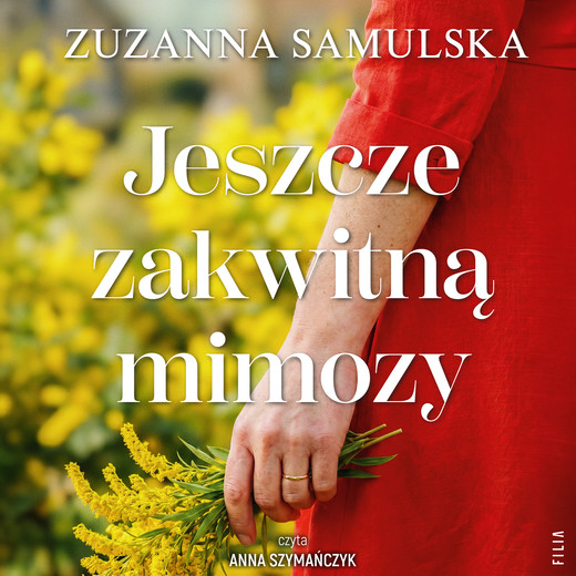 okładka Jeszcze zakwitną mimozy audiobook | MP3 | Zuzanna Samulska