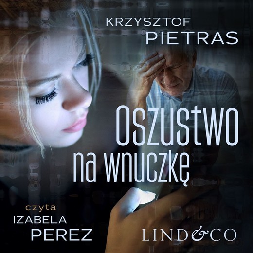 okładka Oszustwo na wnuczkę audiobook | MP3 | Krzysztof Pietras