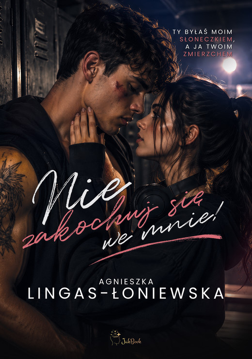 okładka Nie zakochuj się we mnie ebook | epub, mobi | Agnieszka Lingas-Łoniewska
