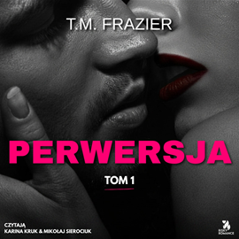 okładka Perwersja. Perversion Trilogy. Tom 1 audiobook | MP3 | Frazier T.M.