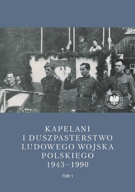 okładka Kapelani i duszpasterstwo Ludowego Wojska Polskiego 1943-1990 ebook | epub, mobi | Daniel Gucewicz