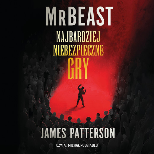 okładka Najbardziej niebezpieczne gry audiobook | MP3 | MrBeast, James Patterson