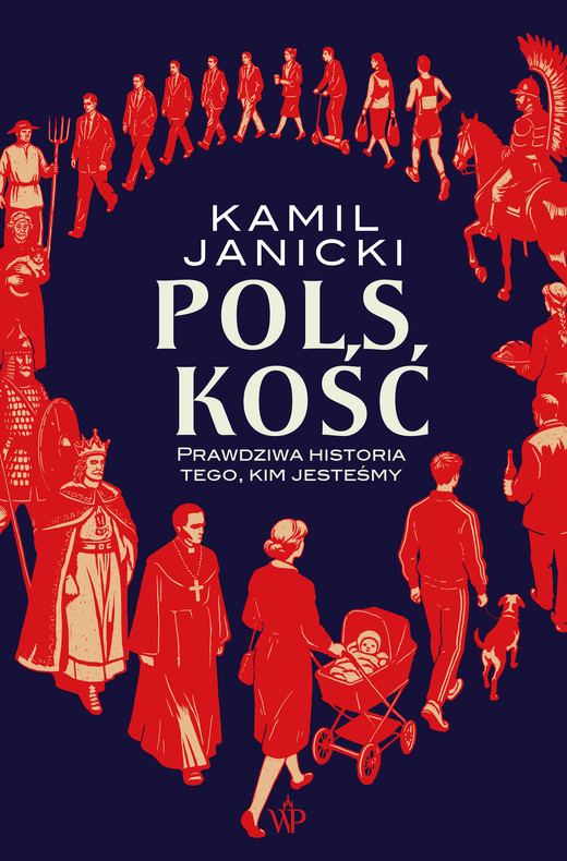 okładka Polskość. Prawdziwa historia tego, kim jesteśmy ebook | epub, mobi | Kamil Janicki
