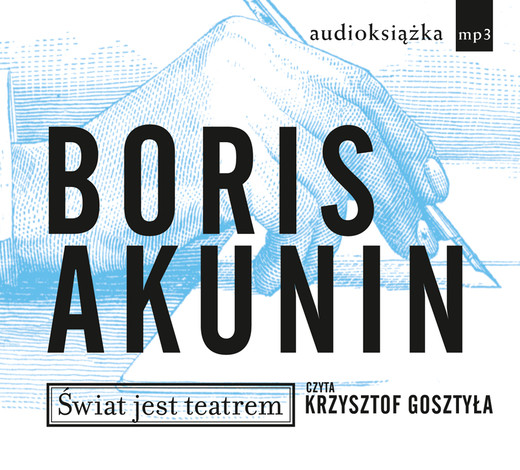 okładka Świat jest teatrem audiobook | MP3 | Boris Akunin