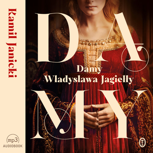 okładka Damy Władysława Jagiełły audiobook | MP3 | Kamil Janicki