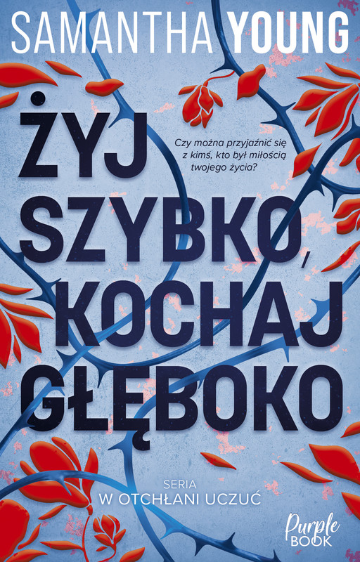 okładka Żyj szybko, kochaj głęboko ebook | epub, mobi | Samantha Young