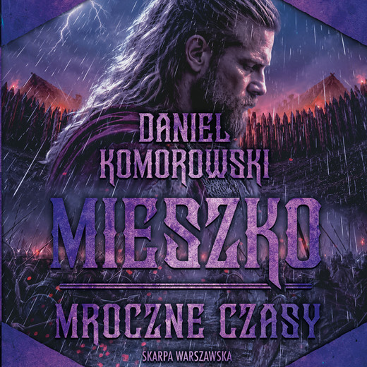 okładka Mieszko. Mroczne czasy audiobook | MP3 | Daniel Komorowski