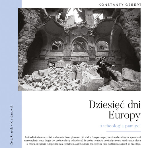 okładka Dziesięć dni Europy audiobook | MP3 | Konstanty Gebert