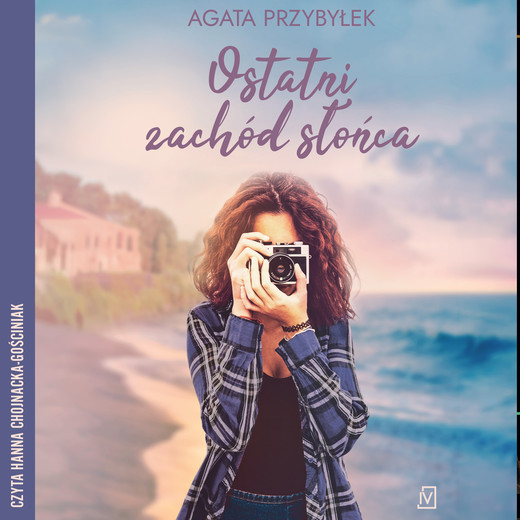 okładka Ostatni zachód słońca audiobook | MP3 | Agata Przybyłek