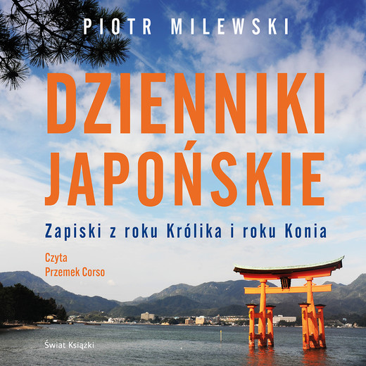 okładka Dzienniki japońskie audiobook | MP3 | Piotr Milewski