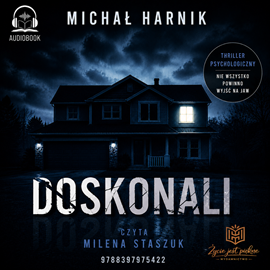 okładka Doskonali. Doskonała Trylogia. Tom 1 audiobook | MP3 | Michał Harnik