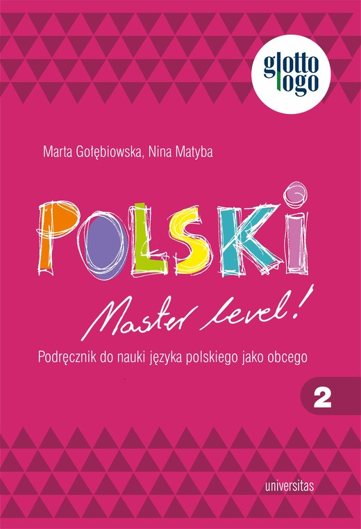 okładka Polski. Master level! 2. Podręcznik do nauki języka polskiego jako obcego (A1) ebook | pdf | Nina Matyba, Marta Gołębiowska
