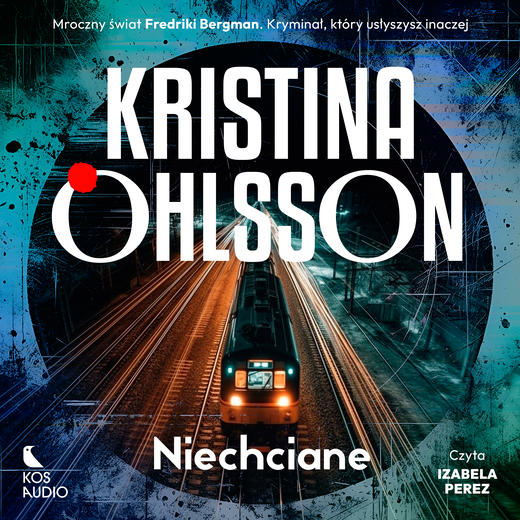 okładka Niechciane audiobook | MP3 | Kristina Ohlsson