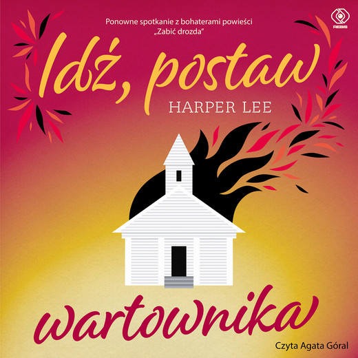 okładka Idź, postaw wartownika audiobook | MP3 | Harper Lee