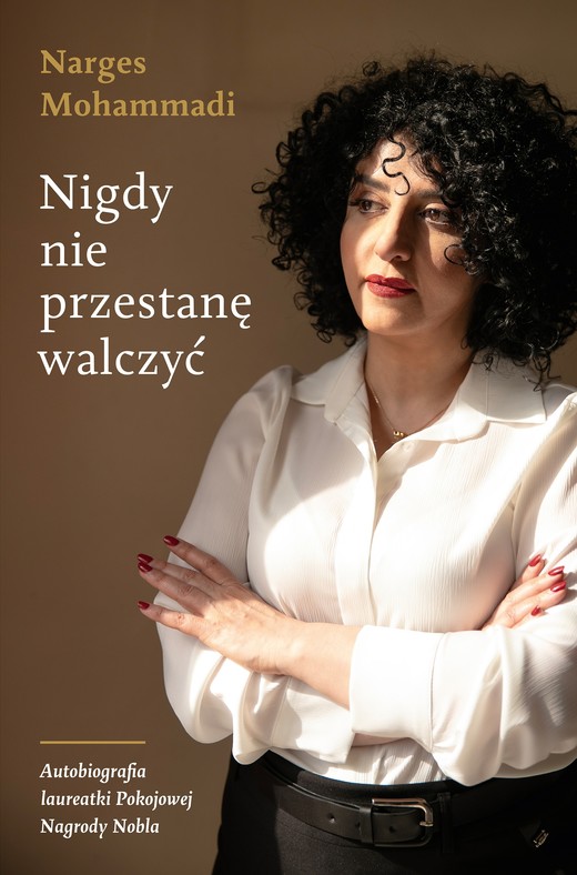okładka Nigdy nie przestanę walczyć ebook | epub, mobi | Narges Mohammadi