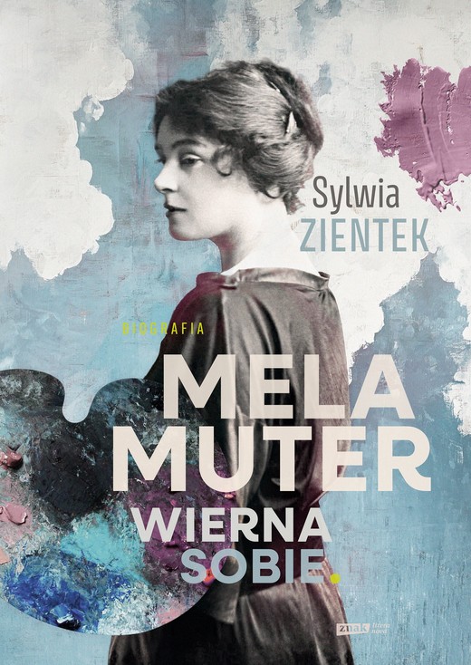 okładka Mela Muter. Wierna sobie ebook | epub, mobi | Sylwia Zientek