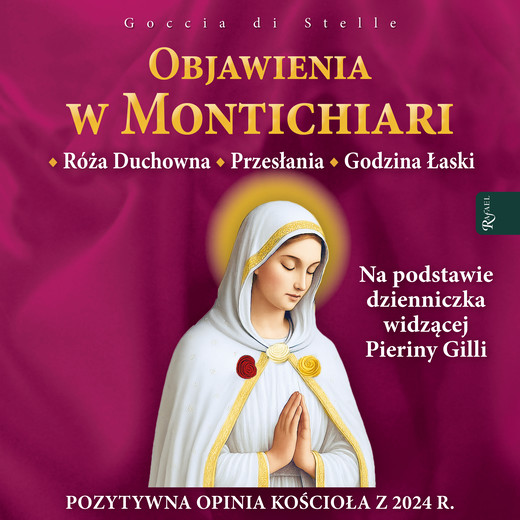 okładka Objawienia w montichiari. róża duchowna, przesłanie, godzina łaski audiobook | MP3 | Goccia di