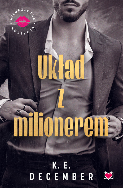 okładka Układ z milionerem. Niegrzeczna Kolekcja ebook | epub, mobi | K.E. December